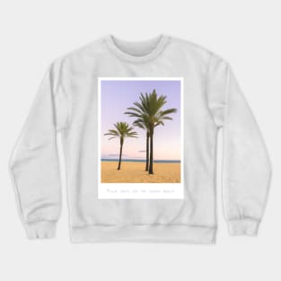 Serene Beachside Palms Crewneck Sweatshirt